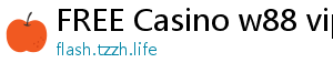 FREE Casino w88 vip download